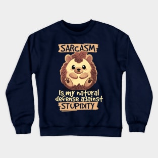 Sarcastic hedgehog Crewneck Sweatshirt